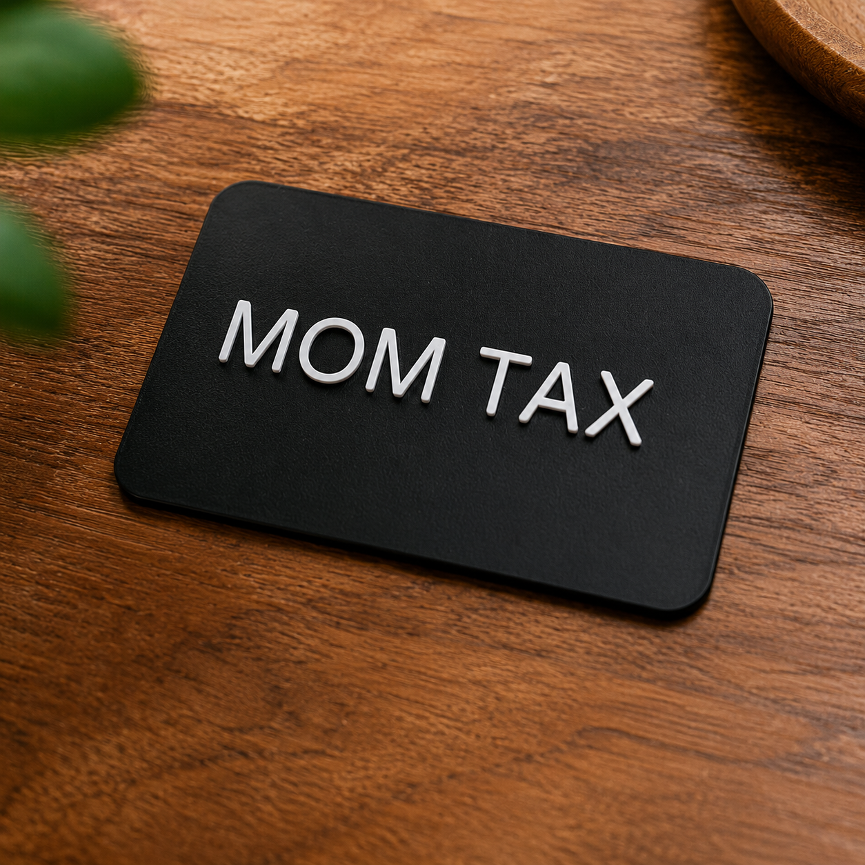 Mom tax card